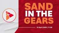 [Webinar] Sand in the Gears